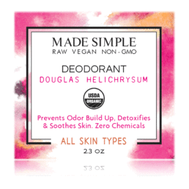 Made Simple Skin Care Douglas Fir Helichrysum Deodorant USDA Certified Organic Raw Vegan NonGMO Made Simple Skin Care Douglas Fir Helichrysum Deodorant USDA Certified Organic Raw Vegan NonGMO