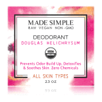 Made Simple Skin Care Douglas Fir Helichrysum Deodorant USDA Certified Organic Raw Vegan NonGMO