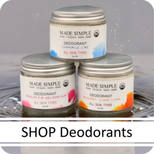 Made Simple Skin Care certified organic raw vegan natural Deodorant