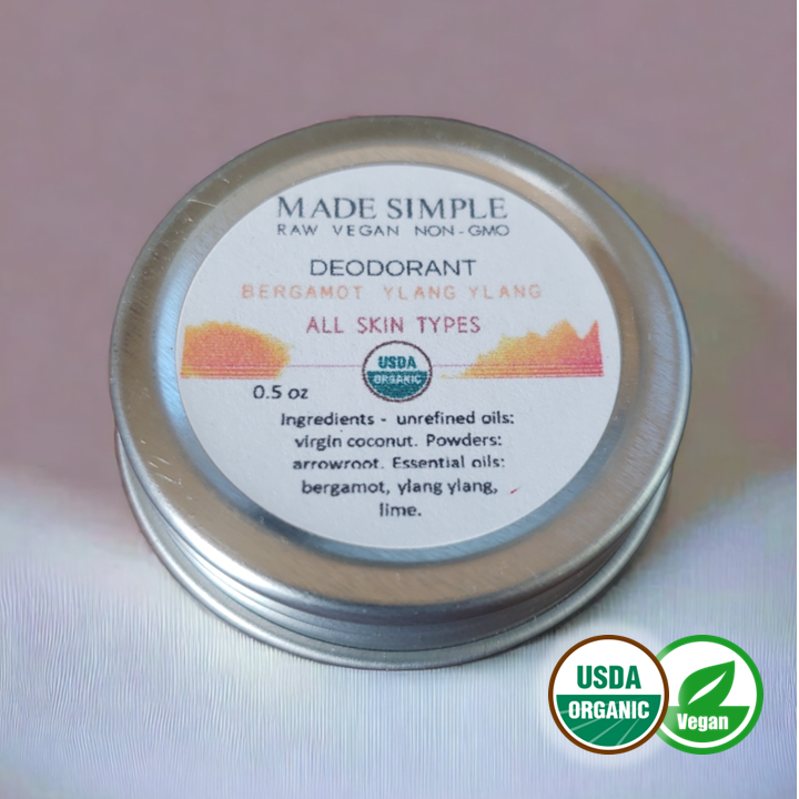 Made Simple Skin Care Bergamot Ylang Ylang Deodorant USDA certified organic raw vegan nonGMO sample Made Simple Skin Care Bergamot Ylang Ylang Deodorant USDA certified organic raw vegan nonGMO sample