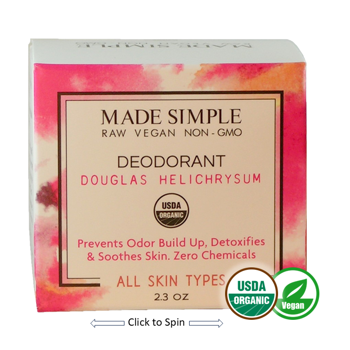 Made Simple Skin Care - Douglas Fir Helichrysum Deodorant usda certified organic raw vegan nonGMO